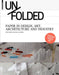Unfolded: Paper in Design, Art, Architecture and Industry by Petra Schmidt, Nicola Stattmann