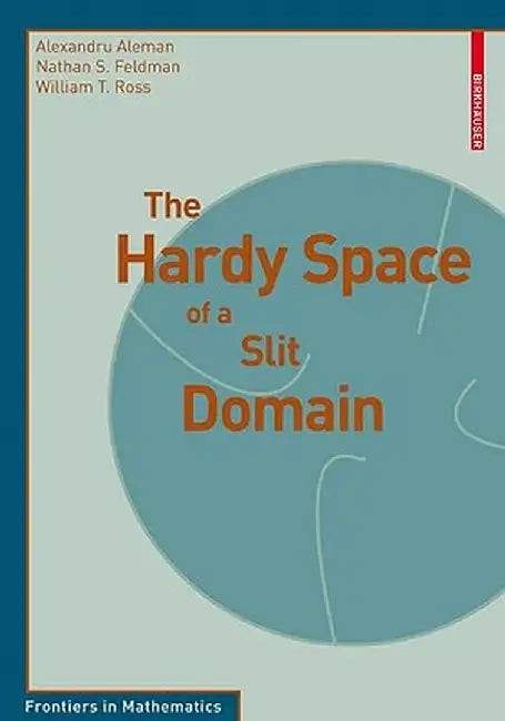 The Hardy Space of a Slit Domain by Alexandru Aleman