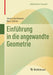 Einführung in Die Angewandte Geometrie by Oswin Aichholzer, Bert Jüttler