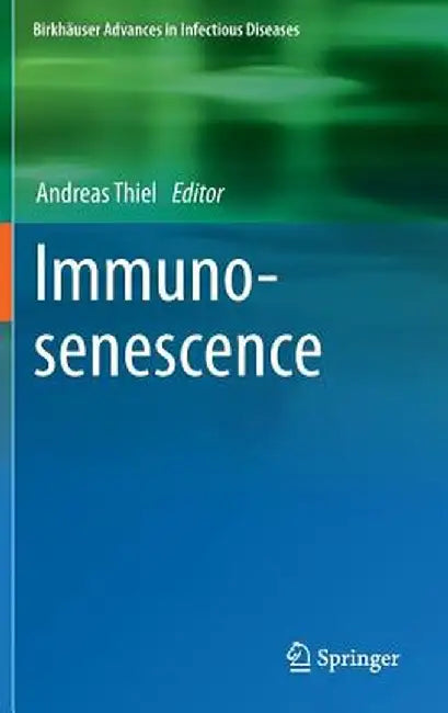 Immunosenescence by Andreas Thiel