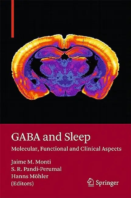 GABA and Sleep: Molecular, Functional and Clinical Aspects by Jaime M. Monti