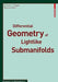 Differential Geometry of Lightlike Submanifolds by Krishan L. Duggal