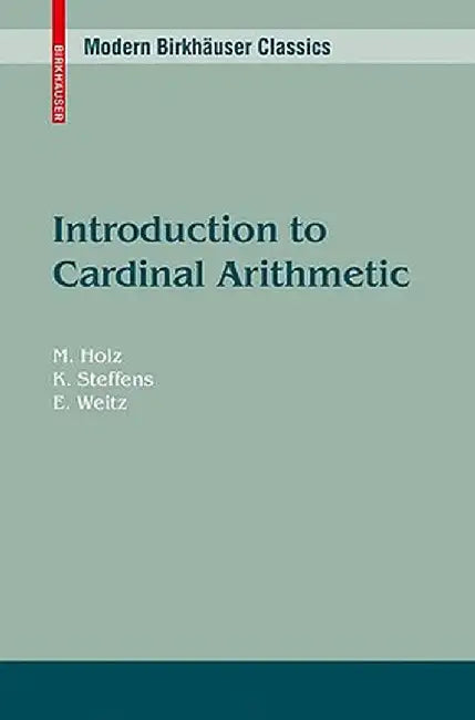 Introduction to Cardinal Arithmetic by Michael Holz