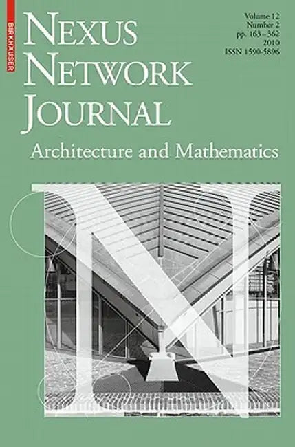 Nexus Network Journal 12,2: Architecture and Mathematics by Kim Williams
