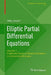 Elliptic Partial Differential Equations: Volume 1: Fredholm Theory of Elliptic Problems in Unbounded Domains by Vitaly Volpert