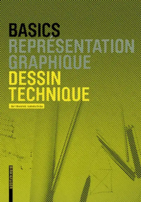 Basics Dessin Technique by Bert Bielefeld