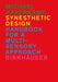 Synesthetic Design: Handbook for a Multi-Sensory Approach by Michael Haverkamp