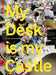 My Desk Is My Castle: Exploring Personalization Cultures by Uta Brandes, Michael Erlhoff