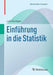 Einführung in Die Statistik by Lutz Dümbgen