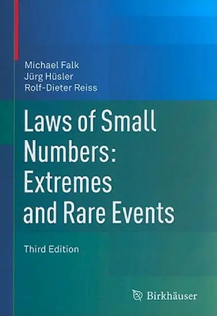 Laws of Small Numbers: Extremes and Rare Events by Michael Falk