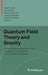 Quantum Field Theory and Gravity: Conceptual and Mathematical Advances in the Search for a Unified Framework by Felix Finster