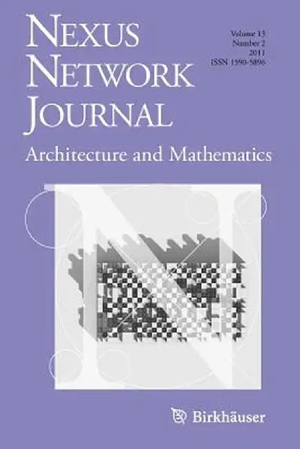 Nexus Network Journal 13,2: Architecture and Mathematics by Kim Williams