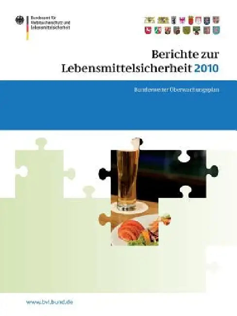 Berichte Zur Lebensmittelsicherheit 2010: Bundesweiter Überwachungsplan 2010 by Saskia Dombrowski