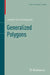 Generalized Polygons by Hendrik Van Maldeghem
