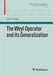 The Weyl Operator and Its Generalization by Leon Cohen