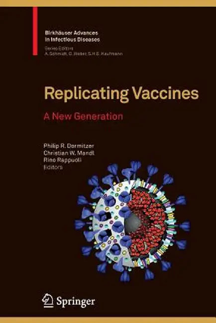 Replicating Vaccines: A New Generation by Philip R. Dormitzer
