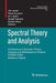 Spectral Theory and Analysis: Conference on Operator Theory, Analysis and Mathematical Physics (Otamp) 2008, Bedlewo, Poland by Jan Janas