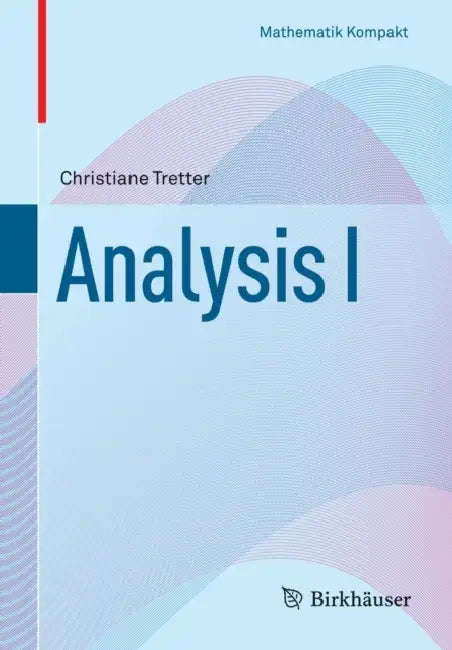 Analysis I by Christiane Tretter