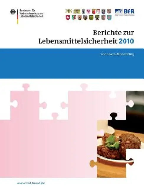 Berichte Zur Lebensmittelsicherheit 2010: Zoonosen-Monitoring by Saskia Dombrowski