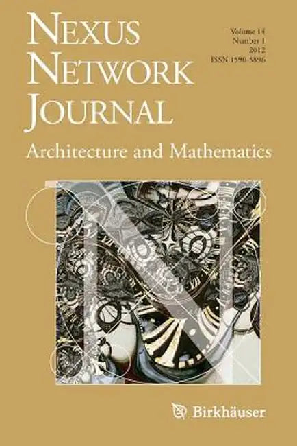Nexus Network Journal 14,1: Architecture and Mathematics by Kim Williams