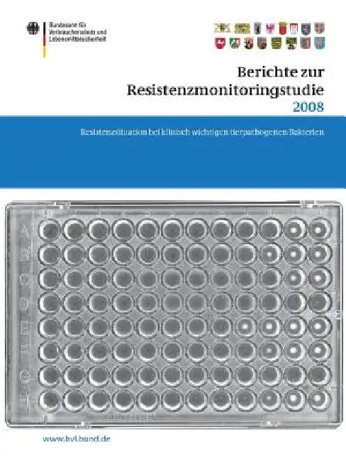 Berichte Zur Resistenzmonitoringstudie 2008: Resistenzsituation Bei Klinisch Wichtigen Tierpathogenen Bakterien Berichte Gemäß § 77 Abs. 3 AMG by Saskia Dombrowski