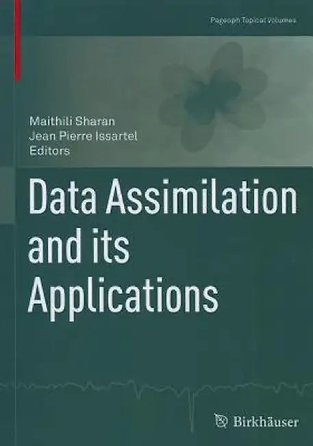Data Assimilation and Its Applications by Maithili Sharan