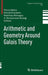 Arithmetic and Geometry Around Galois Theory by Pierre Dèbes