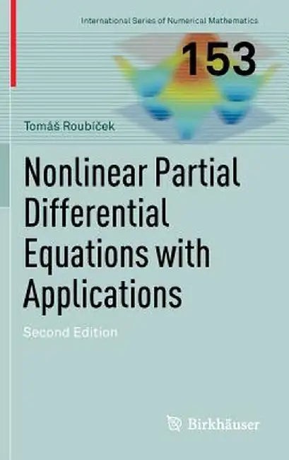 Nonlinear Partial Differential Equations with Applications by Tomás Roubíček