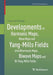 Developments of Harmonic Maps, Wave Maps and Yang-Mills Fields Into Biharmonic Maps, Biwave Maps and Bi-Yang-Mills Fields by Yuan-Jen Chiang