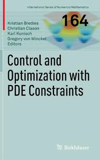 Control and Optimization with Pde Constraints by Kristian Bredies