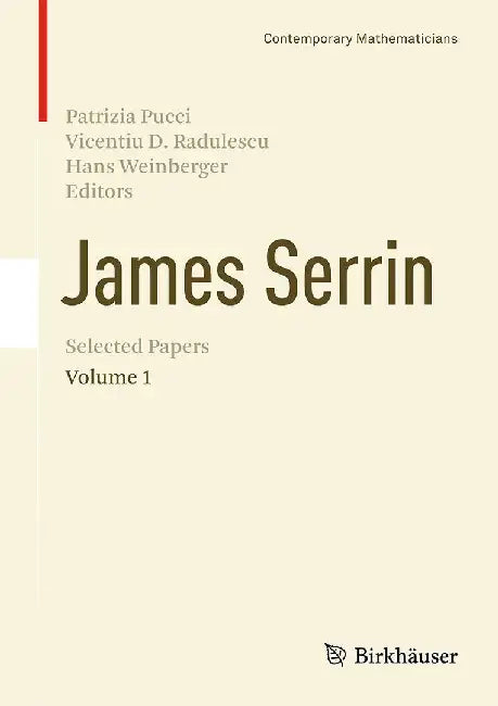 James Serrin. Selected Papers: Volume 1 by Patrizia Pucci