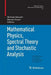 Mathematical Physics, Spectral Theory and Stochastic Analysis by Michael Demuth