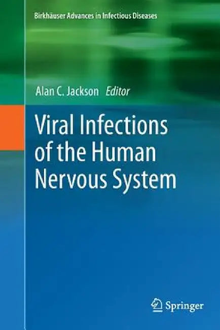 Viral Infections of the Human Nervous System by Alan C. Jackson