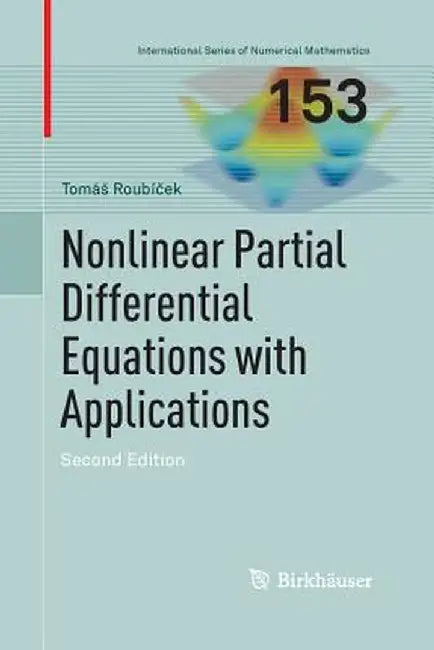 Nonlinear Partial Differential Equations with Applications by Tomás Roubíček