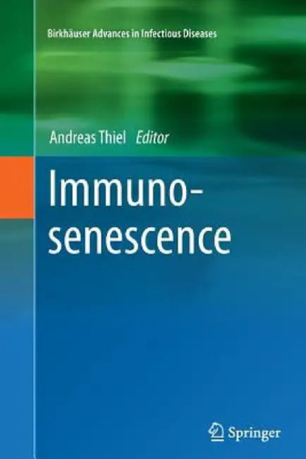 Immunosenescence by Andreas Thiel