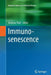 Immunosenescence by Andreas Thiel