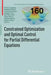 Constrained Optimization and Optimal Control for Partial Differential Equations by Günter Leugering