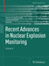 Recent Advances in Nuclear Explosion Monitoring: Volume II by Martin B. Kalinowski