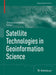 Satellite Technologies in Geoinformation Science by Tomasz Niedzielski