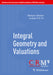 Integral Geometry and Valuations by Semyon Alesker, Joseph H. G. Fu, Eduardo Gallego