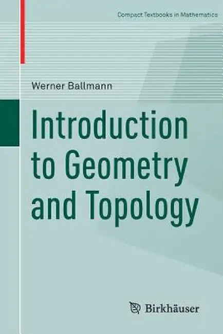 Introduction to Geometry and Topology by Werner Ballmann