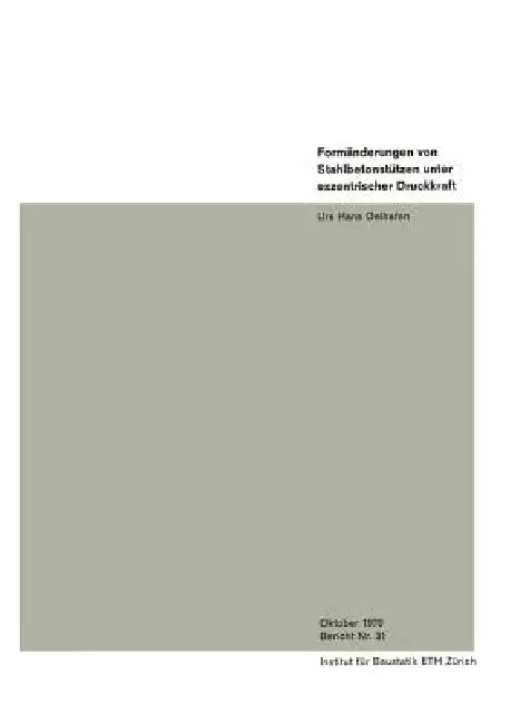 Formänderungen Von Stahlbetonstützen Unter Exzentrischer Druckkraft by Urs Hans Oelhafen