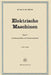 Elektrische Maschinen: Zweiter Band Synchronmaschinen Und Einankerumformer by Rudolf Richter, Robert Brüderlink