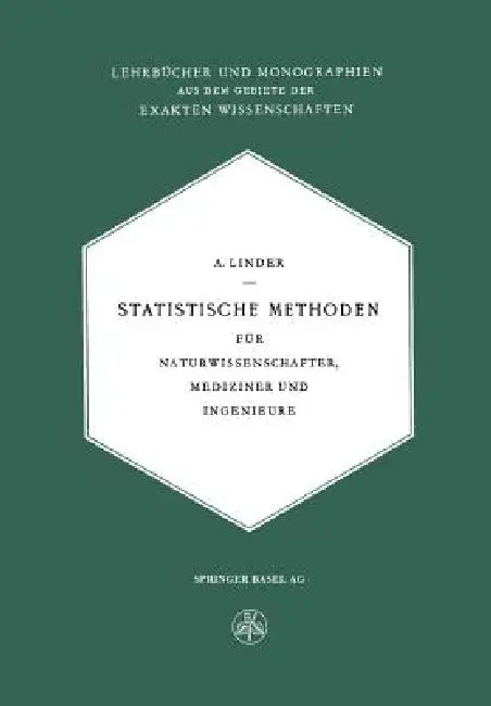 Statistische Methoden: Für Naturwissenschafter, Mediziner Und Ingenieure by Arthur Linder