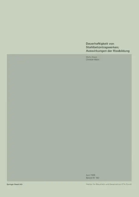 Dauerhaftigkeit Von Stahlbetonwerken; Auswirkungen Der Rissbildung by Käser, Menn