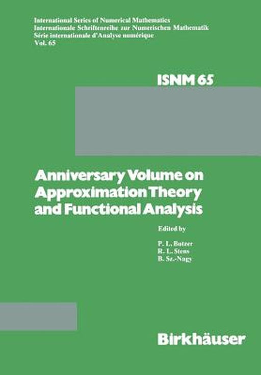 Anniversary Volume on Approximation Theory and Functional Analysis by P. L. Butzer