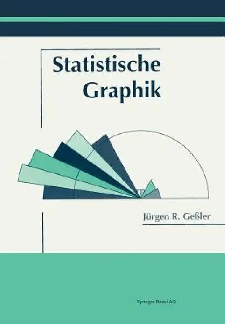 Statistische Graphik by Jürgen R. Geßler