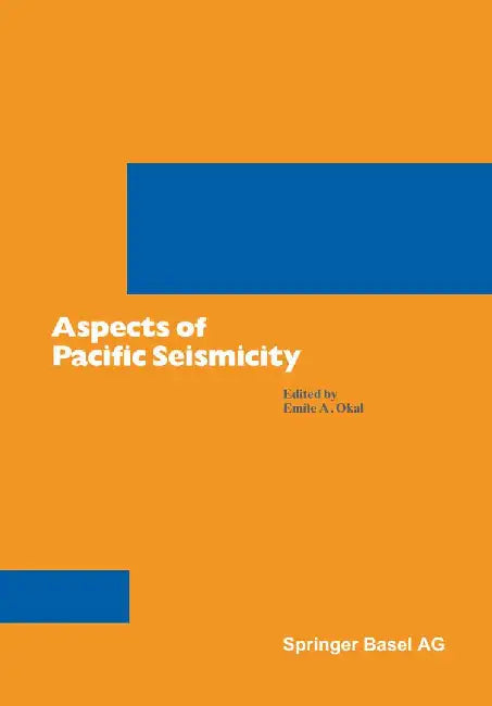 Aspects of Pacific Seismicity by Okal