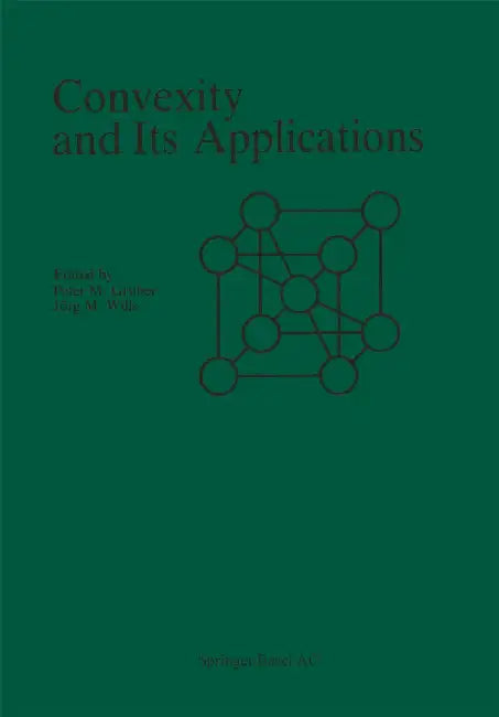 Convexity and Its Applications by Gruber