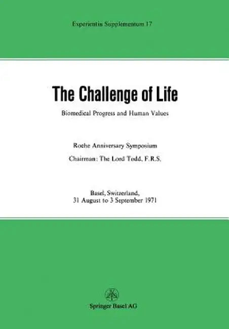 The Challenge of Life: Biomedical Progress and Human Values by Kunz